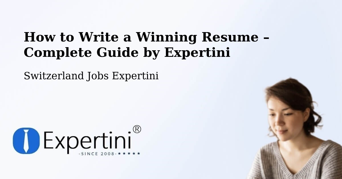 Resume Writing Guide for Job Seekers – Thalwil - Thalwil, Switzerland Jobs Expertini
